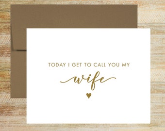 Today I Get to Call You My Wife Wedding Day Card, Elegant Wedding Keepsake Card, Card for Bride, PRINTED