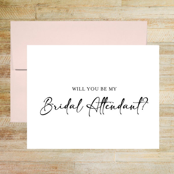 Will You Be My Bridal Attendant Card, Elegant Bridal Party Proposal Card, PRINTED A2 Folded Card with Envelope