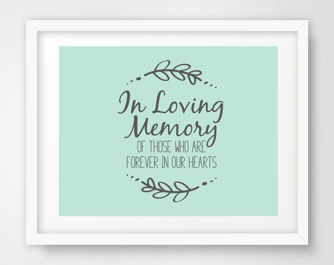 In Loving Memory Wedding Sign | 8 x 10 and 5 x 7 | Mint Green and Slate Gray | Shower Printables | Non-Editable PDF Files | INSTANT DOWNLOAD