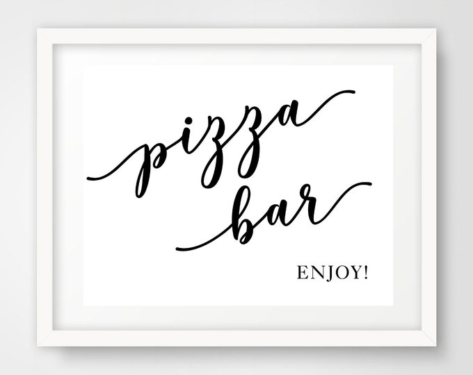 Pizza Bar Wedding Reception Sign | 8 x 10 | Party Printables | INSTANT DOWNLOAD