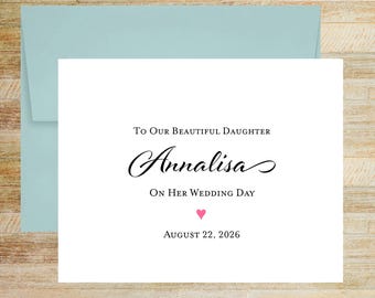 To Our Beautiful Daughter On Her Wedding Day, Elegant Personalized Card for Bride, PRINTED A2 Folded Card with Blank Envelope
