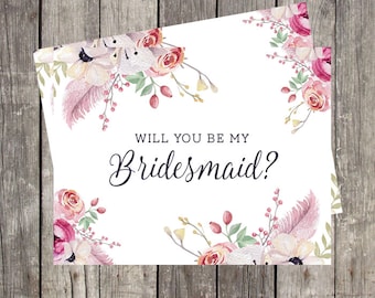 Will You Be My Bridesmaid Card | Floral and Feathers Card for Bridesmaid | Bridesmaid Proposal Card | PRINTED