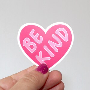 Be Kind: Heart Waterproof & Dishwasher Safe Sticker