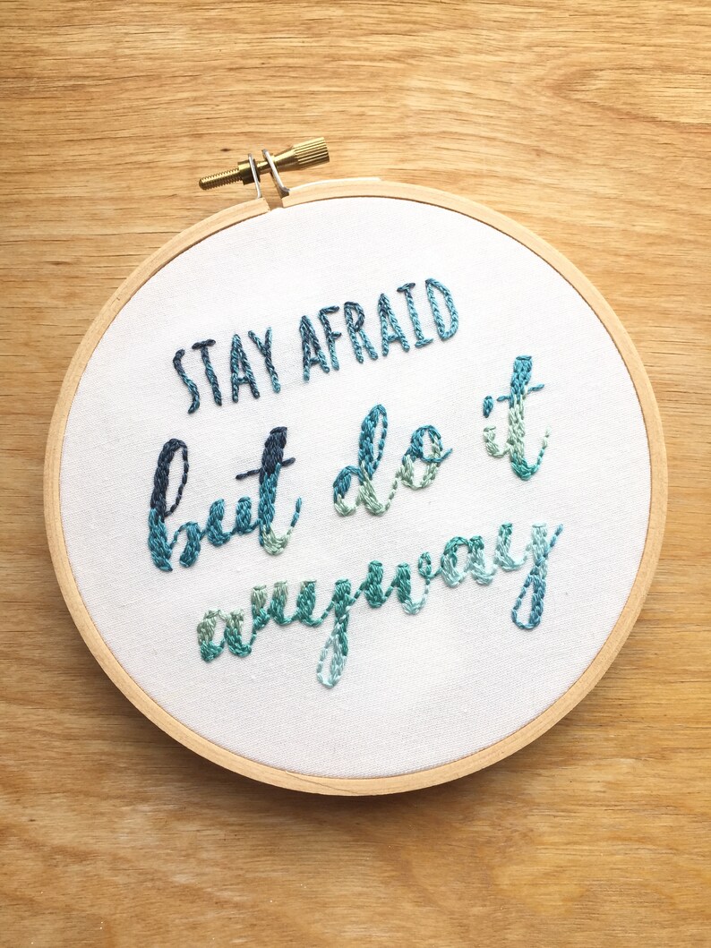 Stay Afraid But Do It Anyway insprational Carrie Fisher quote 5 inch embroidery hoop image 3
