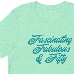 Fascinating Fabulous & Fifty Short-Sleeve Unisex T-Shirt, 50th Birthday Shirt, Fiftieth Birthday Shirt, Men Birthday, Women Birthday