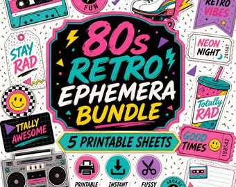 May include: A digital collection of 80s-themed printable graphics featuring a cassette tape, roller skate, boombox, sunglasses, and smiley faces. The central text reads 80s RETRO EPHEMERA BUNDLE 5 PRINTABLE SHEETS with neon pink, teal, and black accents.