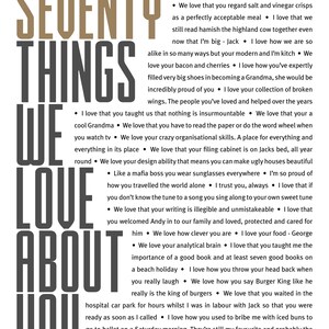 May include: A black and white graphic with the text "Seventy Things We Love About You" in large, bold letters. The text is surrounded by a list of reasons why someone is loved, including their sense of humor, their love of food, and their kindness.