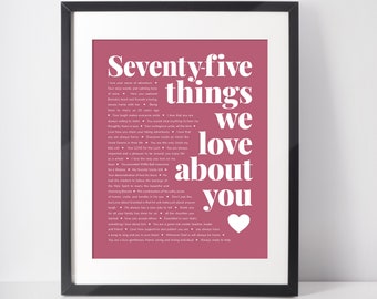 75 THINGS We Love About You; 75th Birthday Gift for her; Grandma 75th Birthday; Mom's 75th Birthday; Nanna's 75th; 75 Reasons why we love