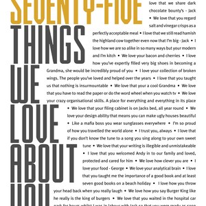 May include: A black and white graphic with the text "Seventy-Five Things We Love About You" in large, bold letters. The text is surrounded by a list of reasons why someone is loved, including their love of dark chocolate, their organizational skills, and their ability to make ugly houses beautiful.