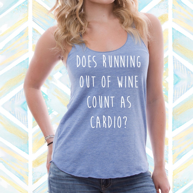 Does Running Out Of Wine Count As Cardio Tank / Funny Wine Etsy