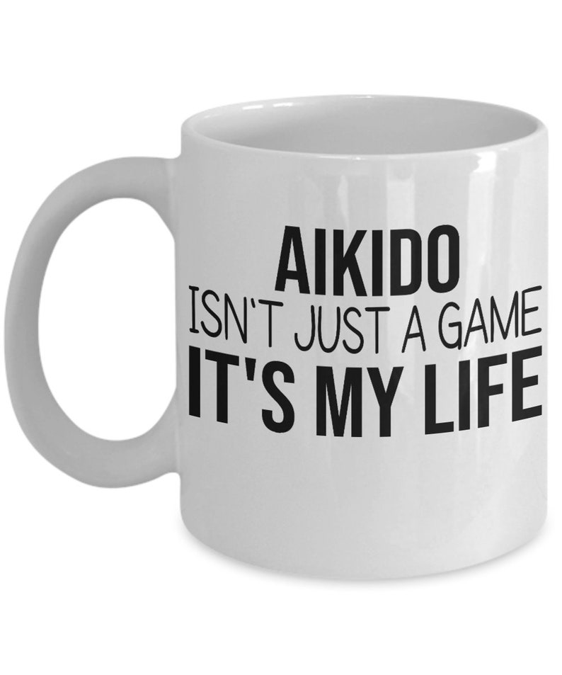 Aikido Mug Aikido Coffee Mug Aikido Mug Quote Aikido Etsy