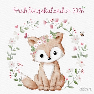 Könnte beinhalten: Aquarell-Illustration eines niedlichen Fuchses mit Blumenkranz, umgeben von einem Blumenkranz mit Schmetterling und Biene. Der Text "Frühlingskalender 2026" steht in rosa Schrift oben. Das Thema ist Frühling und Natur.