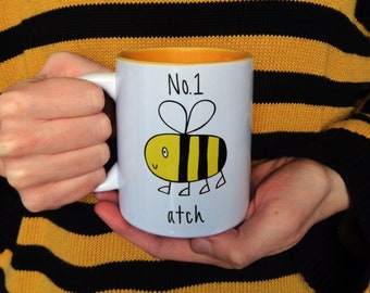 No.1 Bee-atch Mug