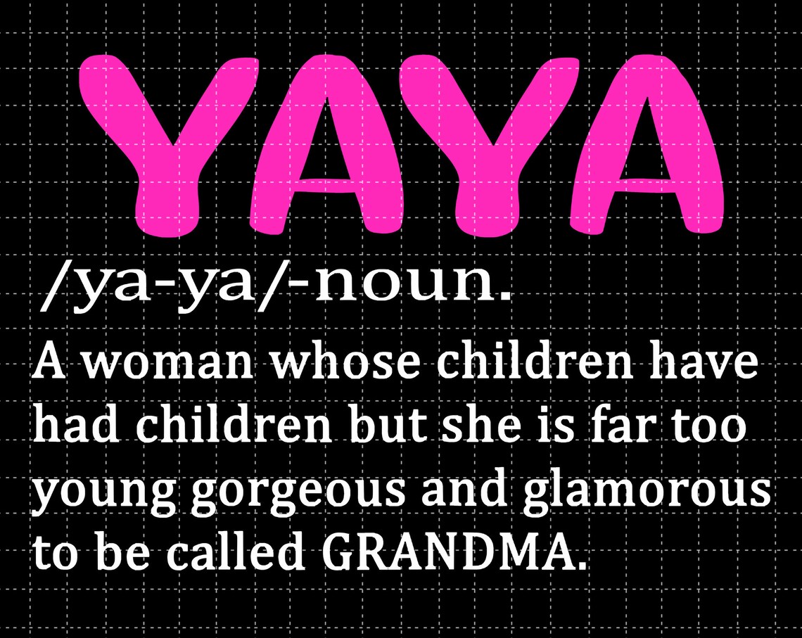 Mothers Day PNG Printable Yaya Png Grandma Definition Png Etsy