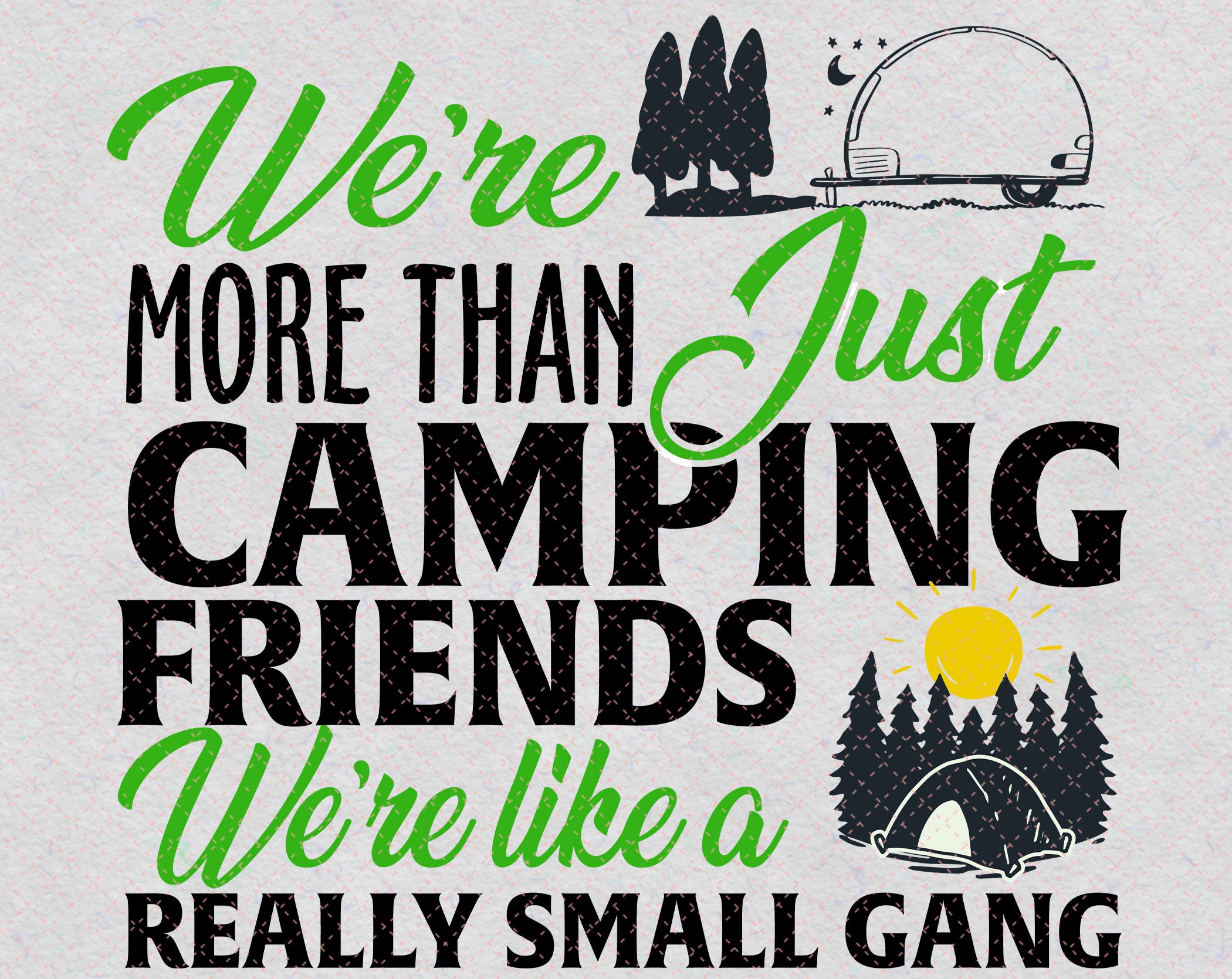 Free Free 69 Camping Friends Svg SVG PNG EPS DXF File