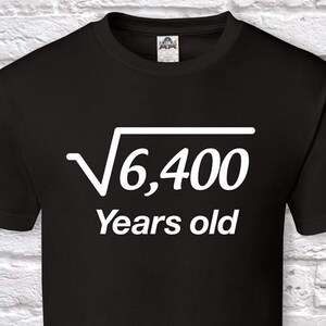 80 years old, square root, 80th birthday gifts for men, 80th birthday gift, 80th birthday tshirt, gift for 80th birthday for men Father Day