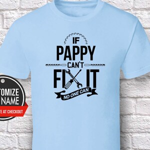 If Pappy Can&#39;t Fix It No One Can, Grandpa Gift, Pappy Birthday, Father&#39;s Day, Pappy TShirt, Pappy Gift Idea, Pappy Gift, Baby Shower