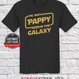 The best Pappy in the galaxy, Grandpa Gift, Pappy Birthday, Father&#39;s Day, Pappy Tshirt, Pappy Gift Idea, , Pregnancy Father Day, birthday