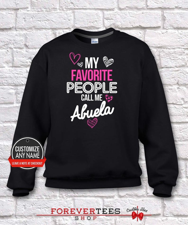 Abuela Gift Idea Grandma Gift Abuela Birthday My Favorite People Call Me Abuela Baby Shower Abuela Gift Abuela Hoodie Mother/'s Day