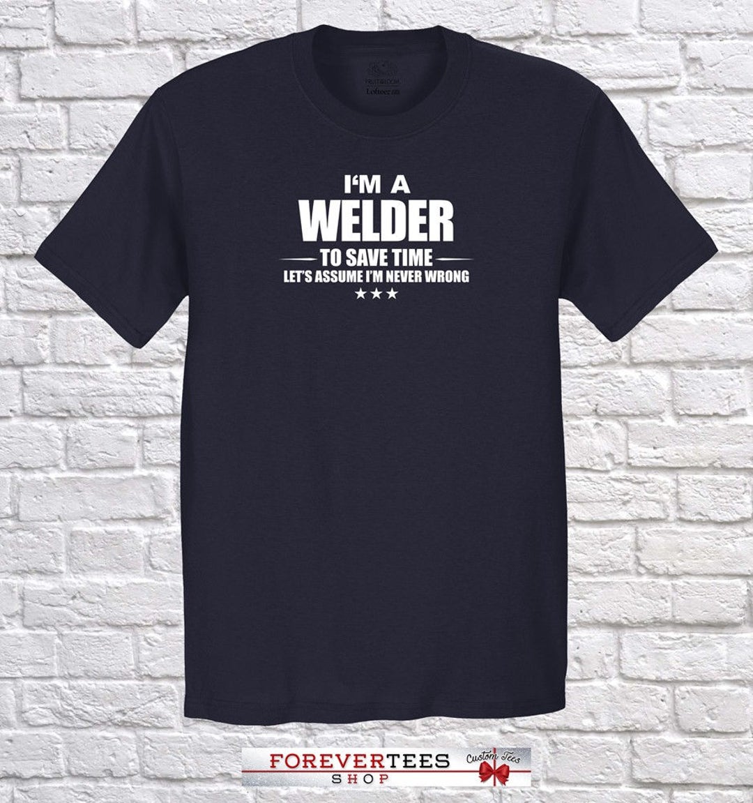 Welder I Am Welder Welder Occupation Profession Shirt - Etsy