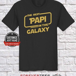 The best Papi in the galaxy, Grandpa Gift, Papi Birthday, Father&#39;s Day, Papi Tshirt, Papi Gift Idea, , Pregnancy Father Day, birthday