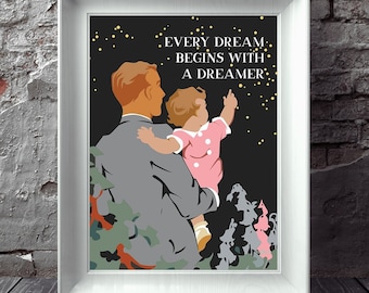 Every Dream Begins with a Dreamer 11 x 14 Print