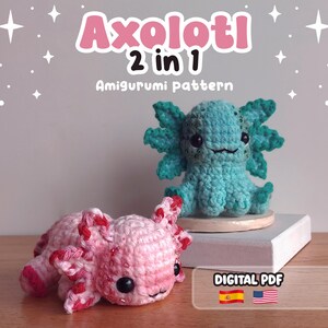AMIGURUMI PATTERN, Cute Axolotl, 2 in 1 pattern | Spanish & English Instructions (Digital pattern, PDF).