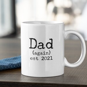 Dad (again) est 2023 Mug Any Year 11oz 15oz novelty gift repeat dad mug daddy coffee cup father again mug daddy again mug repeat father mug
