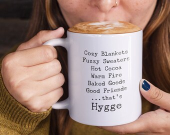 Hygge Mug 11oz 15oz novelty gift cozy blankets coffee cup fuzzy sweaters cup hot cocoa mug warm fire gift baked goods mug friends mug