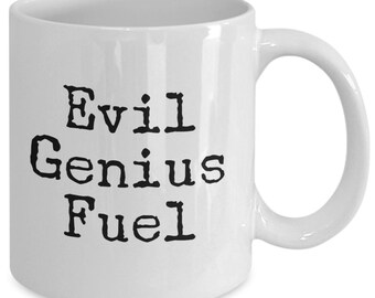 Evil Genius Fuel Mug 11oz 15oz novelty gift evil genius mug evil genius coffee mug evil genius coffee cup evil genius gift evil genius cup