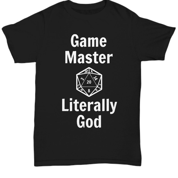 Game Master Shirt Literally God D20 Novelty Gift D&D Unisex Black Red Purple Blue Pink Green s m l xl xxl xxxl xxxxl xxxxxl 1x 2x 3x 4x 5x