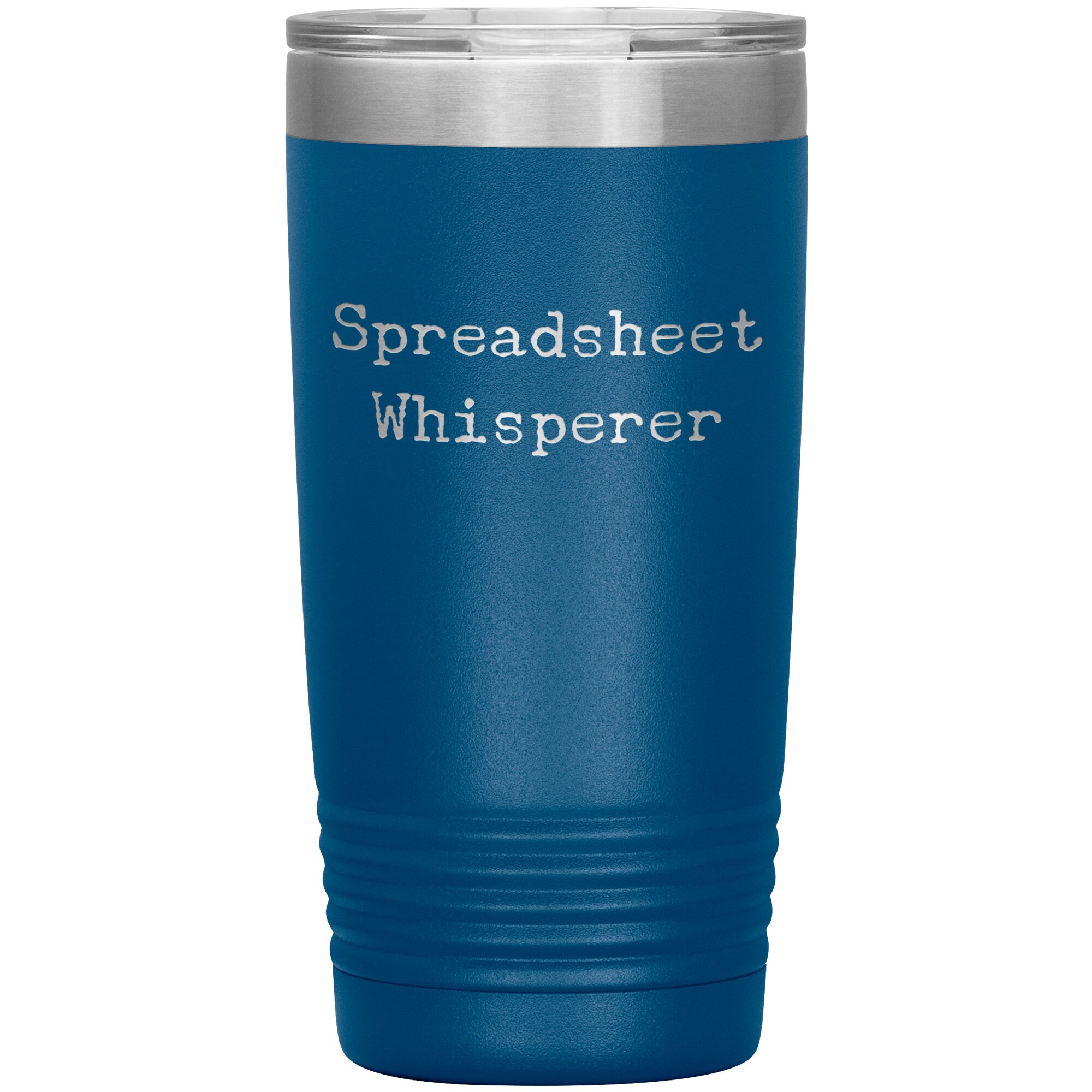 Spreadsheet Whisperer Tumbler 20oz Novelty Gift Accountant Tumbler