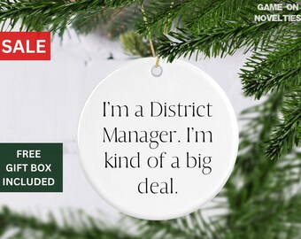 District Manager Christmas Ornament, Kind of a Big Deal Ornament, Gifts for Boss from Employee Funny Manager Gifts, Manager Ornament