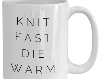 Knit fast die warm mug 11oz 15oz novelty gift knitting coffee cup knitting mugs for women knitter gift knit mug knitting mug knit mugs knit