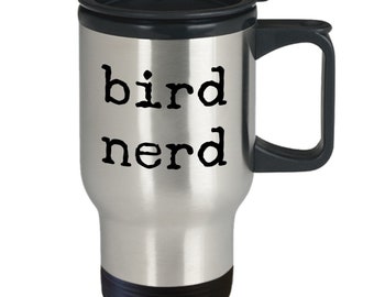 Bird Nerd Mug 14oz travel novelty gift bird nerd gift bird nerd travel mug bird nerd coffee mug bird nerd coffee cup