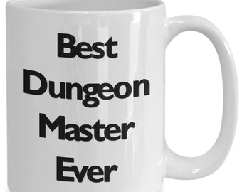 Dungeon Master Mug - Best Dungeon Master Ever dungeon master coffee mug dm dungeons and dragons d &d d and d 11oz 15oz novelty gift