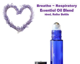 Breathe Easy Respiratory Essential Oil Blend ~ BREATHE Aromatherapy ~  Restful Night’s Sleep ~ Open Airways ~ in 10mL Roller Glass Bottle