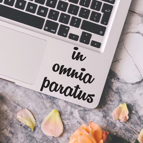 In Omnia Paratus decal for laptop, car, macbook, wall