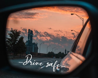 Drive Safe Car Decal, Rear View Mirror Decal, Heart Decal, Side View Mirror Decal, Drive Safe Car Mirror Decal