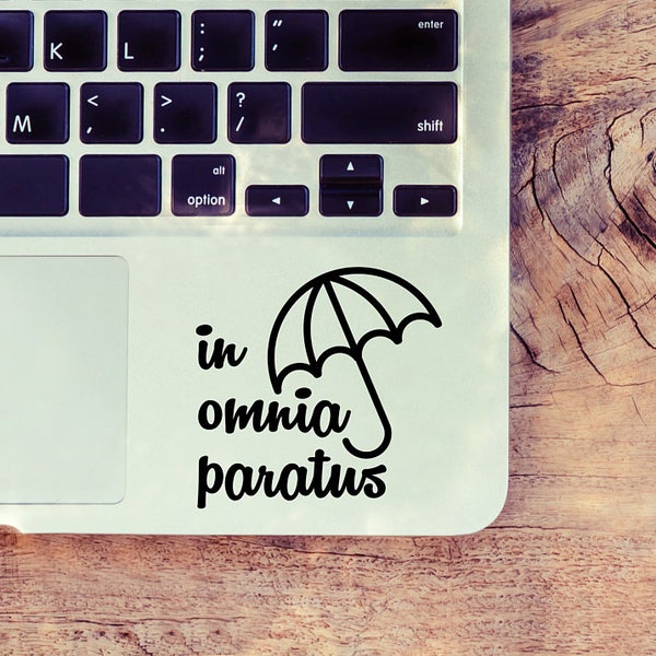 In Omnia Paratus decal for laptop, car, macbook, wall