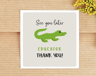 See You Later Alligator Teacher Gift Tag | Printable Thank You (Instant Download)
