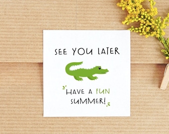 End of School Year Tags | See You Later Alligator | Instant Download PDF | Happy Summer Party Favor Tags | Class Gifts | Printable Gift Tags