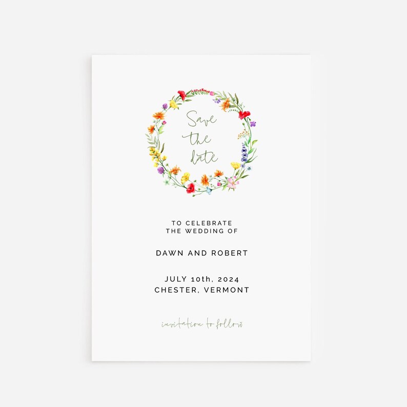 May include: Save the date wedding announcement with a floral wreath in shades of red, yellow, orange, purple, and green. The text reads "Save the date" and includes the couple's names, wedding date, and location: July 10th, 2024, Chester, Vermont.