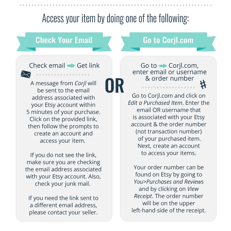 May include: A turquoise and white graphic with instructions on how to access your digital download from Corjl.com. The graphic includes text, arrows, and a hashtag symbol.