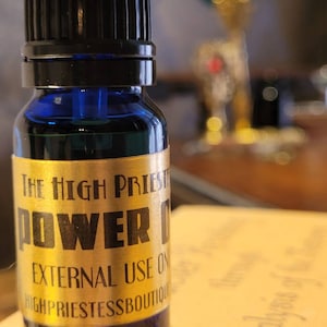 Power Spell Oil: Increase A Spell&#39;s Effectiveness, and Boost Your Personal Power