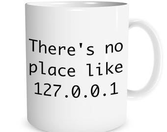 Mug Joke IT manager birthday gift 123t IP Address There Is No Place Like Home Mug Joke IT manager birthday gift 123t IP Address There Is No Place Like Home