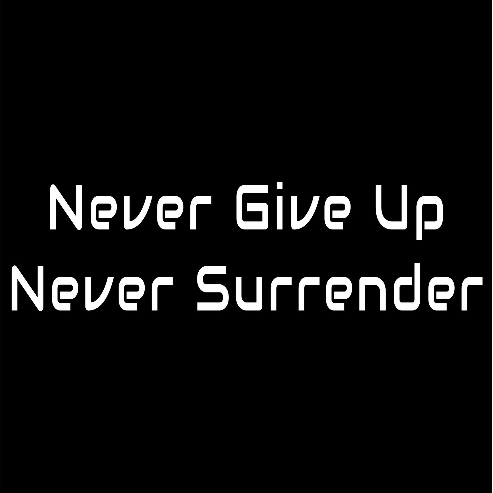 Never Give up Never Surrender Movie Quote Car Window Vinyl Etsy