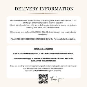 May include: A white informational graphic with black text titled DELIVERY INFORMATION. It details processing times, Royal Mail Track 24 and 48 services, a request for a required date, postage disclaimers, a QR code, and a handwritten Thank you x.