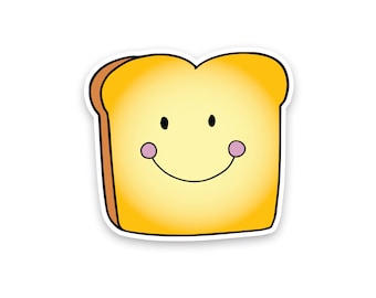 Toast Sticker | Cute Toast Vinyl Sticker | Bread Vinyl Sticker | Foodie Sticker | Laptop Sticker | Funny Sticker