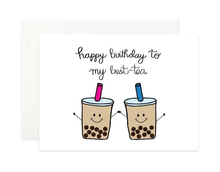 Boba Tea Greeting Card | Bubble Tea Greeting Card | Milk Tea Greeting Card | Happy birthday to my best-tea | Birthday Greeting Card